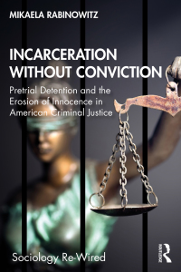 Cover image: Incarceration without Conviction 1st edition 9781032006185