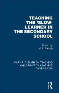 صورة الغلاف: Teaching the 'Slow' Learner in the Secondary School 1st edition 9781032004716