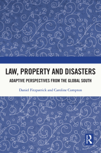 صورة الغلاف: Law, Property and Disasters 1st edition 9781032008141