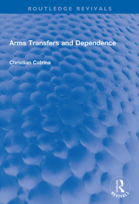Omslagafbeelding: Arms Transfers and Dependence 1st edition 9781032008509