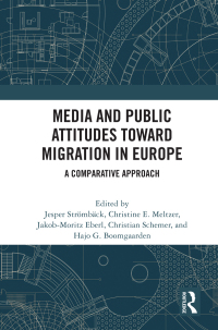 Cover image: Media and Public Attitudes Toward Migration in Europe 1st edition 9780367857820