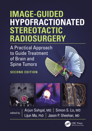 Cover image: Image-Guided Hypofractionated Stereotactic Radiosurgery 2nd edition 9781032520407