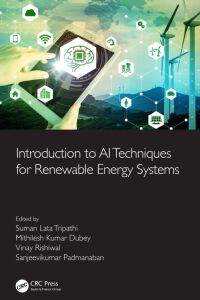 Imagen de portada: Introduction to AI Techniques for Renewable Energy System 1st edition 9780367610920