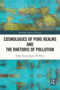 Imagen de portada: Cosmologies of Pure Realms and the Rhetoric of Pollution 1st edition 9780367712051