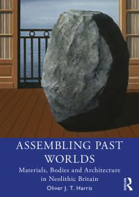 Cover image: Assembling Past Worlds 1st edition 9780367414917