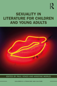 Omslagafbeelding: Sexuality in Literature for Children and Young Adults 1st edition 9780367674724