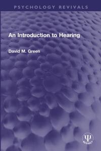 表紙画像: An Introduction to Hearing 1st edition 9780367764746
