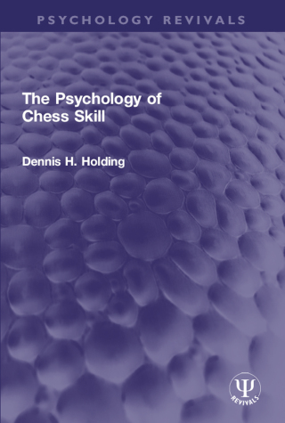 Cover image: The Psychology of Chess Skill 1st edition 9780367772406
