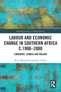 Imagen de portada: Labour and Economic Change in Southern Africa c.1900-2000 1st edition 9781032012704