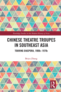 Cover image: Chinese Theatre Troupes in Southeast Asia 1st edition 9781032013046