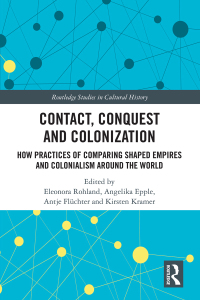 صورة الغلاف: Contact, Conquest and Colonization 1st edition 9780367894726