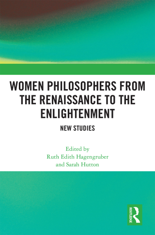 صورة الغلاف: Women Philosophers from the Renaissance to the Enlightenment 1st edition 9780367758653
