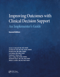 صورة الغلاف: Improving Outcomes with Clinical Decision Support 2nd edition 9780984457731