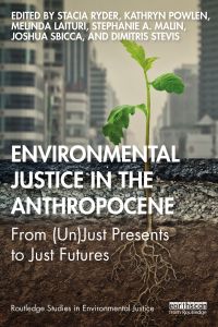 Omslagafbeelding: Environmental Justice in the Anthropocene 1st edition 9780367902940