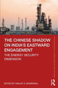 صورة الغلاف: The Chinese Shadow on India’s Eastward Engagement 1st edition 9780367752682