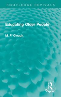 Cover image: Educating Older People 1st edition 9781032006468