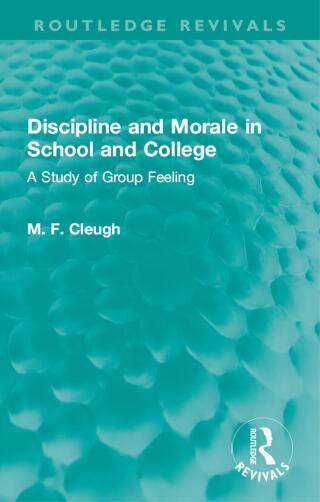 表紙画像: Discipline and Morale in School and College 1st edition 9781032007298