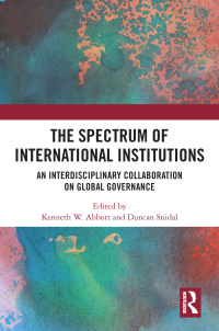 Cover image: The Spectrum of International Institutions 1st edition 9780367629731