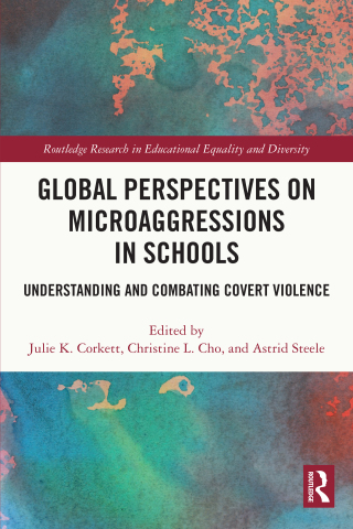 表紙画像: Global Perspectives on Microaggressions in Schools 1st edition 9780367545567