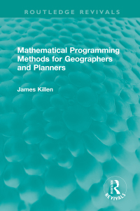 Cover image: Mathematical Programming Methods for Geographers and Planners 1st edition 9781032015422