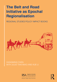 Omslagafbeelding: The Belt and Road Initiative as Epochal Regionalisation 1st edition 9780367709556