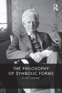 صورة الغلاف: The Philosophy of Symbolic Forms 1st edition 9781138907256