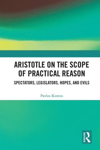 Cover image: Aristotle on the Scope of Practical Reason 1st edition 9780367756970
