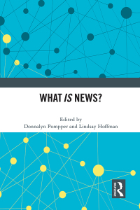 صورة الغلاف: What IS News? 1st edition 9781032010298