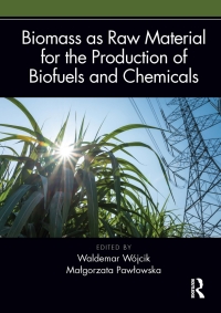 Imagen de portada: Biomass as Raw Material for the Production of Biofuels and Chemicals 1st edition 9781032011585