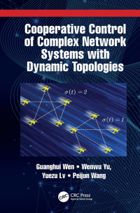 Imagen de portada: Cooperative Control of Complex Network Systems with Dynamic Topologies 1st edition 9781032019130