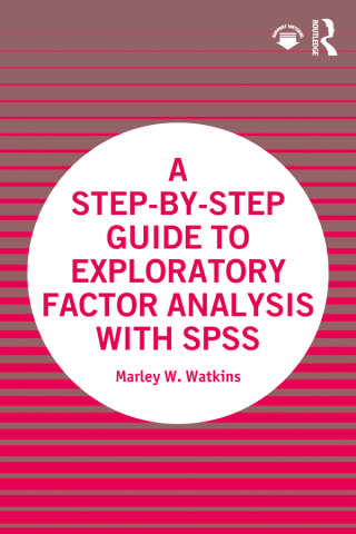 Cover image: A Step-by-Step Guide to Exploratory Factor Analysis with SPSS 1st edition 9780367710316