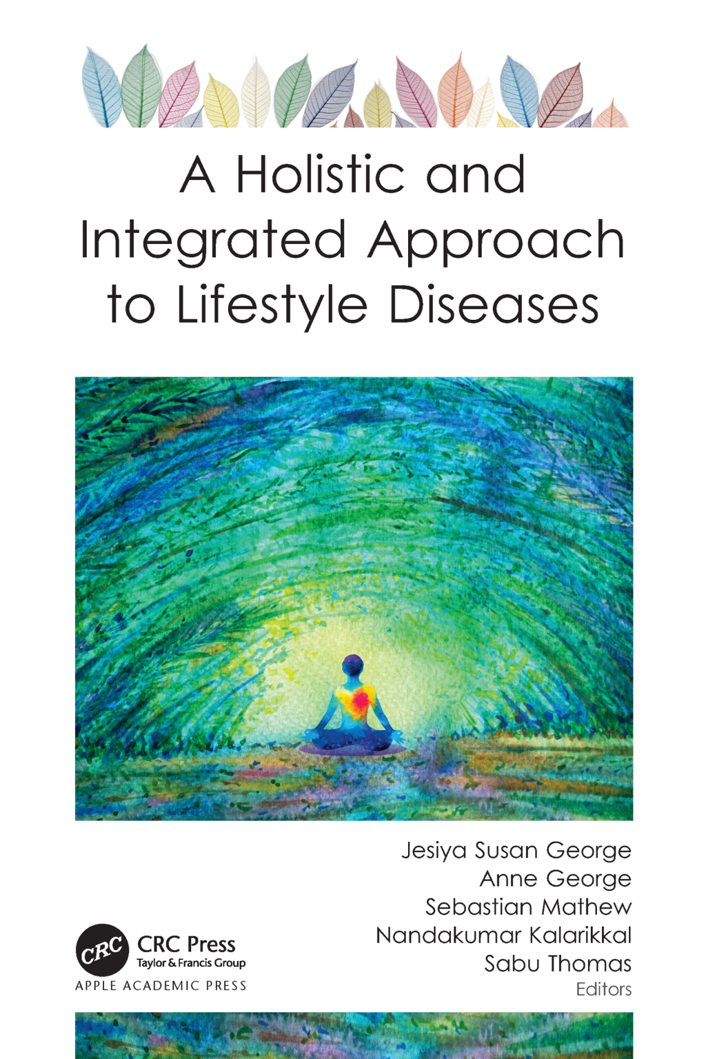 A Holistic and Integrated Approach to Lifestyle Diseases 1st Edition