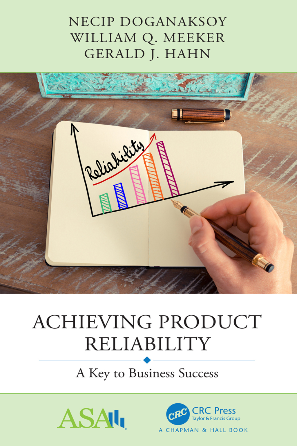 Achieving Product Reliability A Key to Business Success 1st Edition
