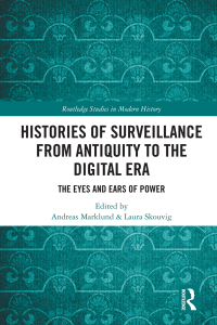 Cover image: Histories of Surveillance from Antiquity to the Digital Era 1st edition 9780367340698