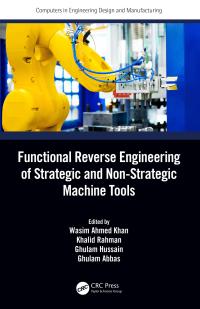 Omslagafbeelding: Functional Reverse Engineering of Strategic and Non-Strategic Machine Tools 1st edition 9780367365806