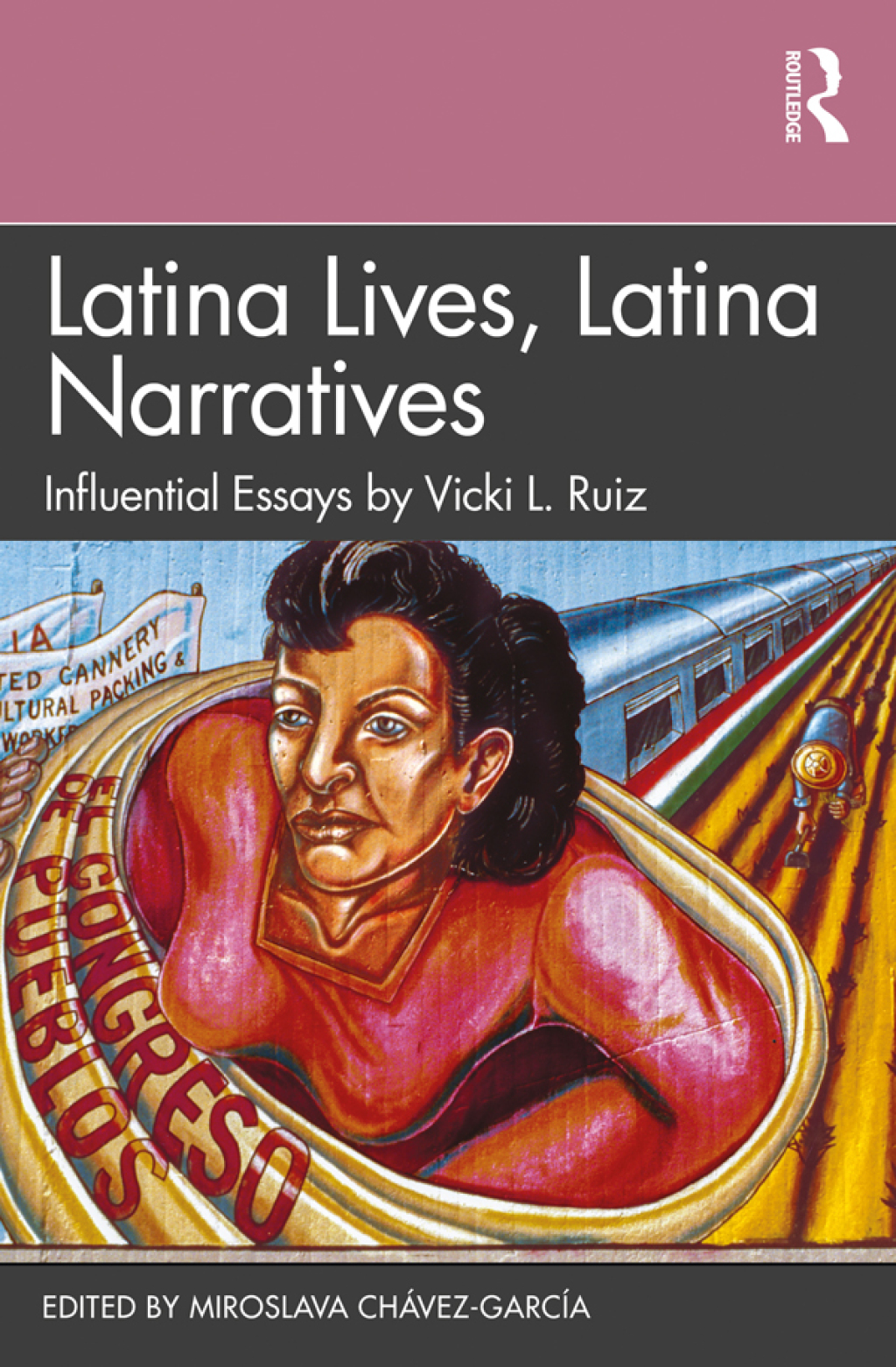 Latina Lives, Latina Narratives Influential Essays by Vicki L. Ruiz 1st Edition