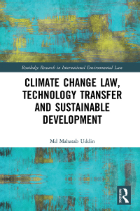 Imagen de portada: Climate Change Law, Technology Transfer and Sustainable Development 1st edition 9781032022895