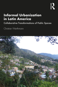 Imagen de portada: Informal Urbanization in Latin America 1st edition 9780367545895