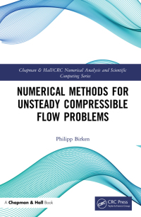 Cover image: Numerical Methods for Unsteady Compressible Flow Problems 1st edition 9780367457754