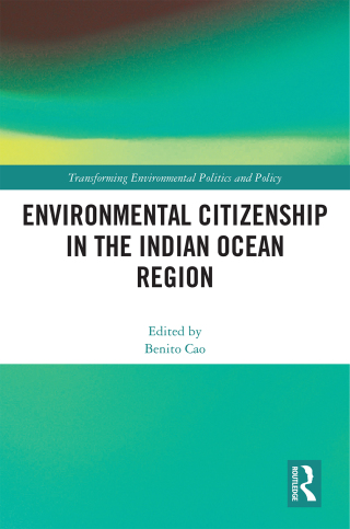 Cover image: Environmental Citizenship in the Indian Ocean Region 1st edition 9780367757779