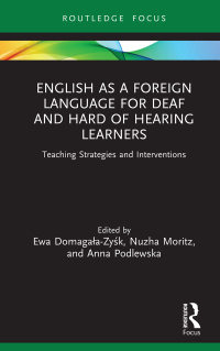 Cover image: English as a Foreign Language for Deaf and Hard of Hearing Learners 1st edition 9780367753542