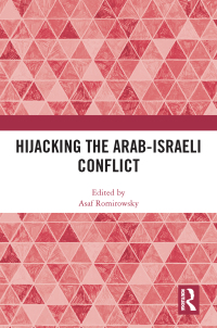 Cover image: Hijacking the Arab-Israeli Conflict 1st edition 9781032020815