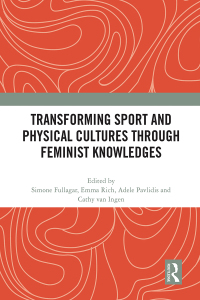 Titelbild: Transforming Sport and Physical Cultures through Feminist Knowledges 1st edition 9780367761714