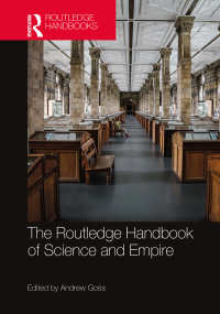 Cover image: The Routledge Handbook of Science and Empire 1st edition 9781032026534