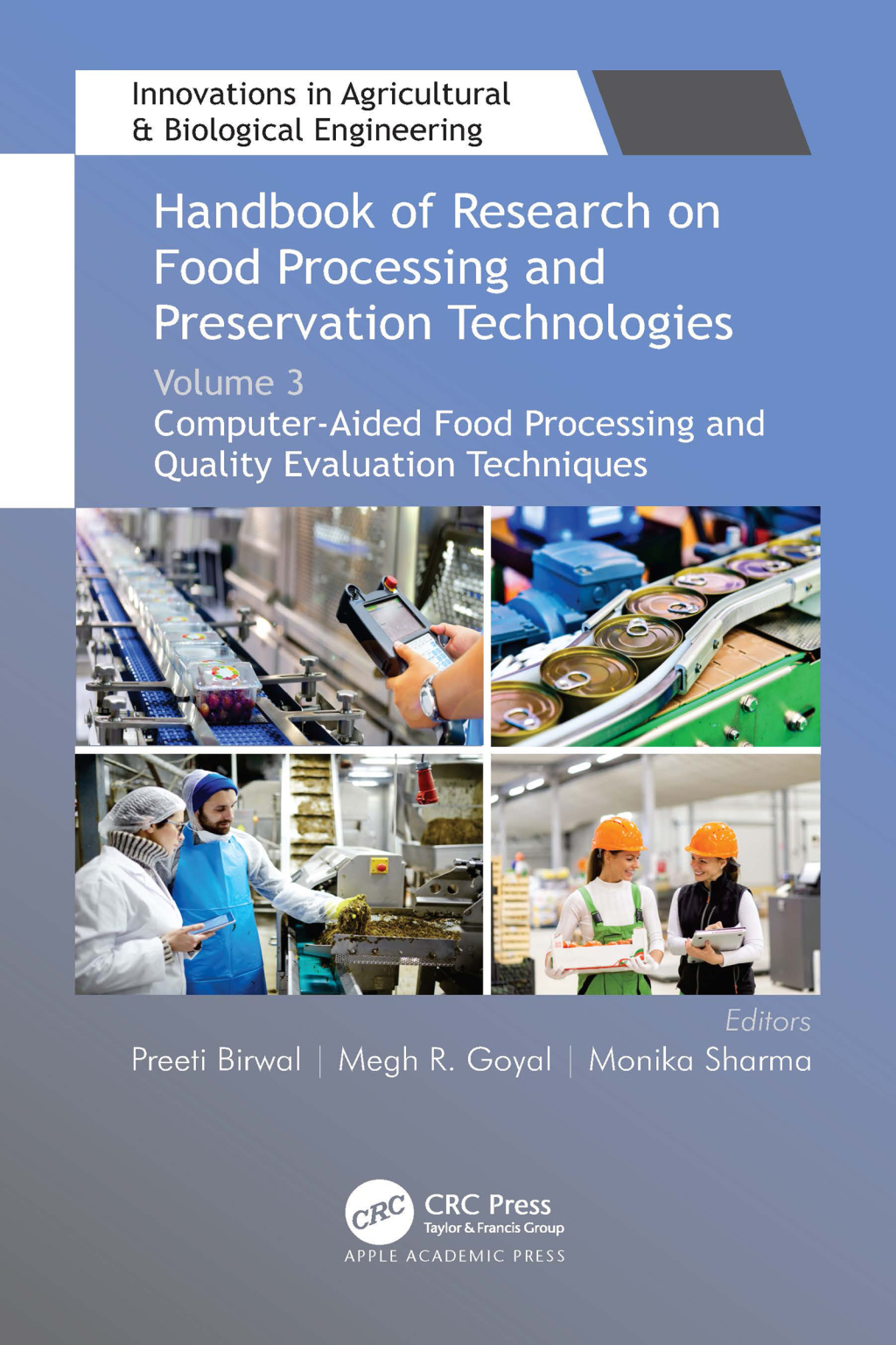 Handbook of Research on Food Processing and Preservation Technologies Volume 3: Computer-Aided Food Processing and Quality Evaluation Techniques 1st Edition
