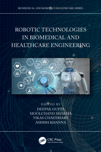 Imagen de portada: Robotic Technologies in Biomedical and Healthcare Engineering 1st edition 9780367624187