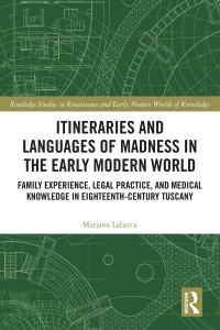 Cover image: Itineraries and Languages of Madness in the Early Modern World 1st edition 9780367528287