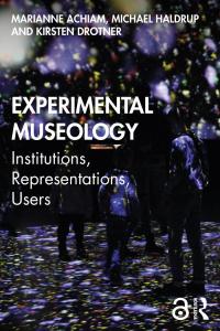 Omslagafbeelding: Experimental Museology 1st edition 9780367406776