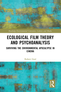 Imagen de portada: Ecological Film Theory and Psychoanalysis 1st edition 9780367373412