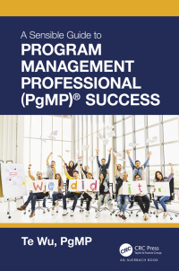 Cover image: The Sensible Guide to Program Management Professional (PgMP)® Success 1st edition 9781032033198